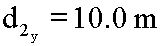 d2y = 10.0 m