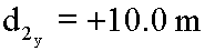 d2y = +10.0 m