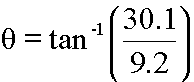 theta equals the arctangent of the quantity 30.1 divided by 9.2.